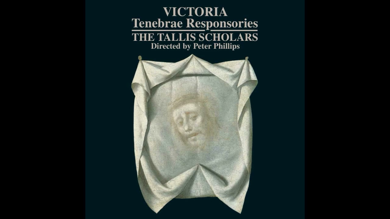 Tom&aacute;s Luis de Victoria (1548&ndash;1611) - Tenebrae Responsories [Peter Philips, The Tallis Scholars]