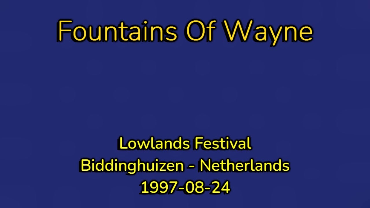 Fountains Of Wayne - 1997-08-24 - Lowlands Festival, Biddinghuizen, Netherlands [FM]