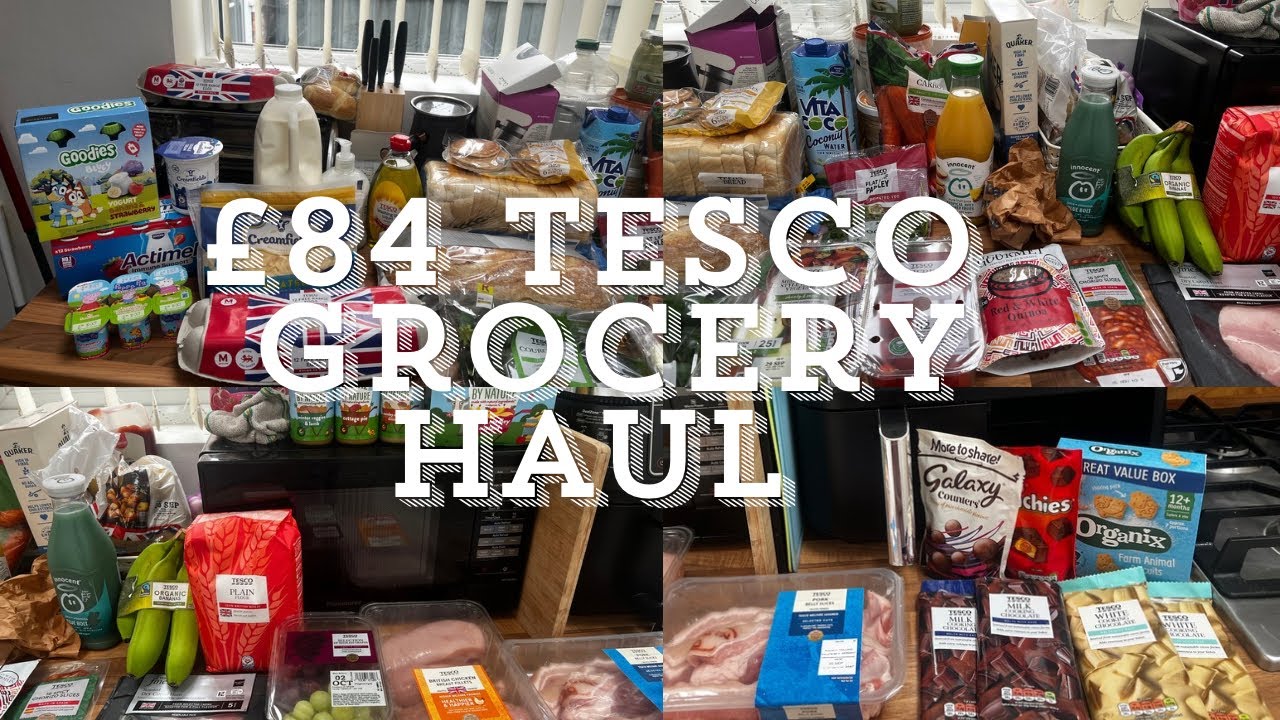 £84 Tesco Grocery Shopping Food Haul | UK Family Of 4 