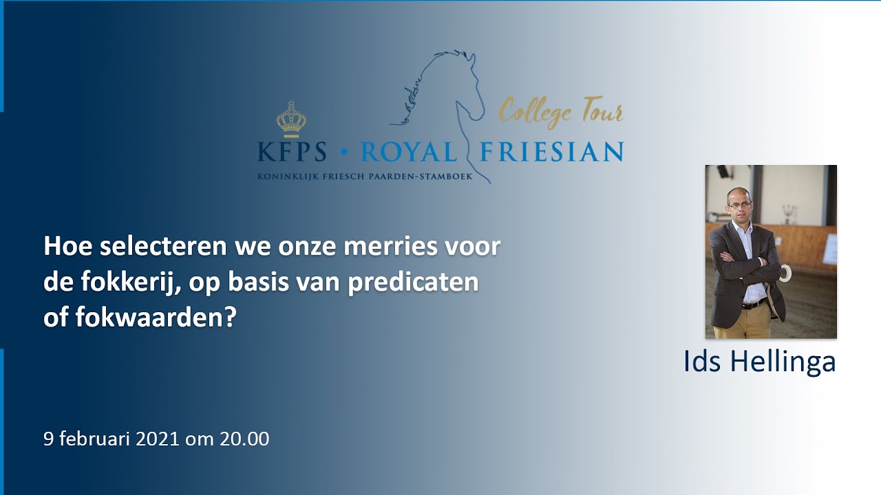 KFPS College tour I | Hoe selecteren we onze merries op basis van predicaten of fokwaarden?