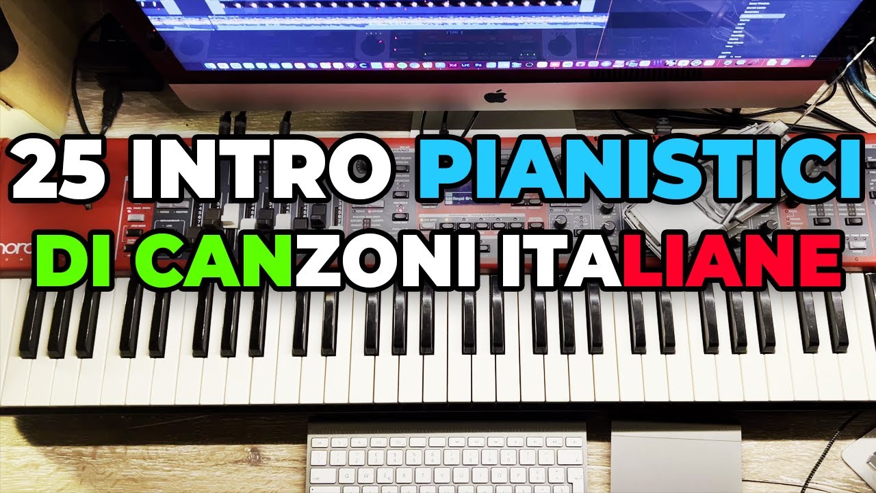 25 INTRO PIANISTICI DI CANZONI ITALIANE INDIMENTICABILI