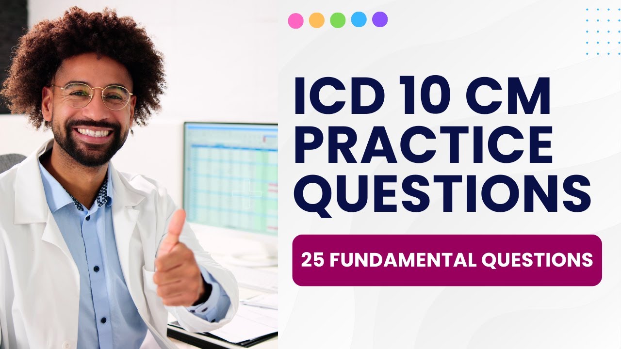 ICD 10 CM Practice Questions And Answers 2026 with Explanations (25 Fundamental Questions)