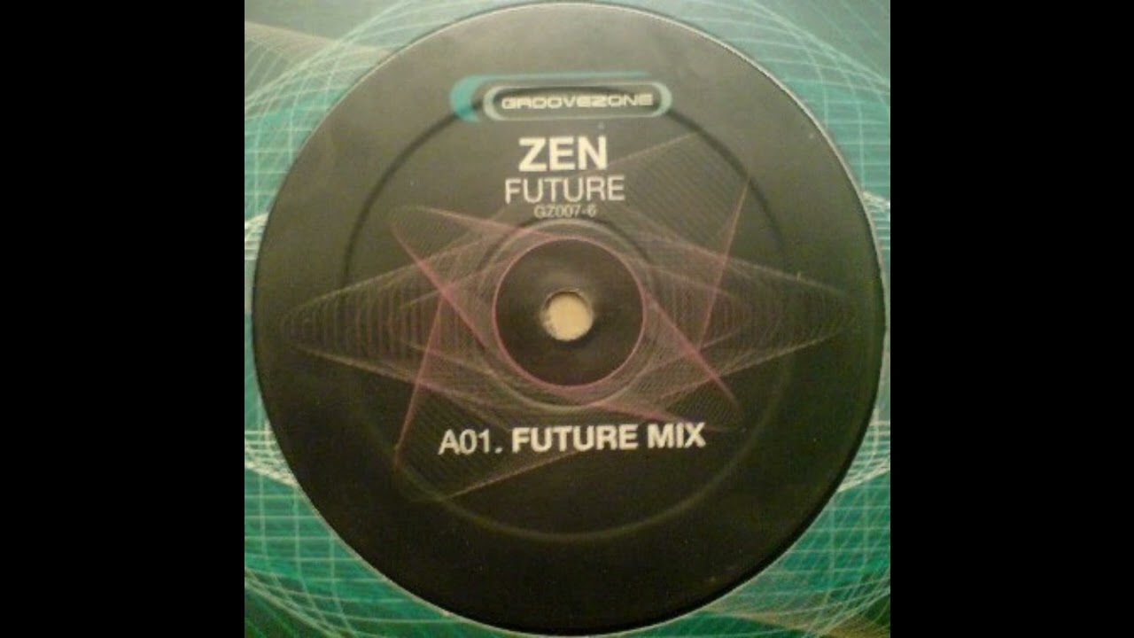 Zen – Future (Future Mix)