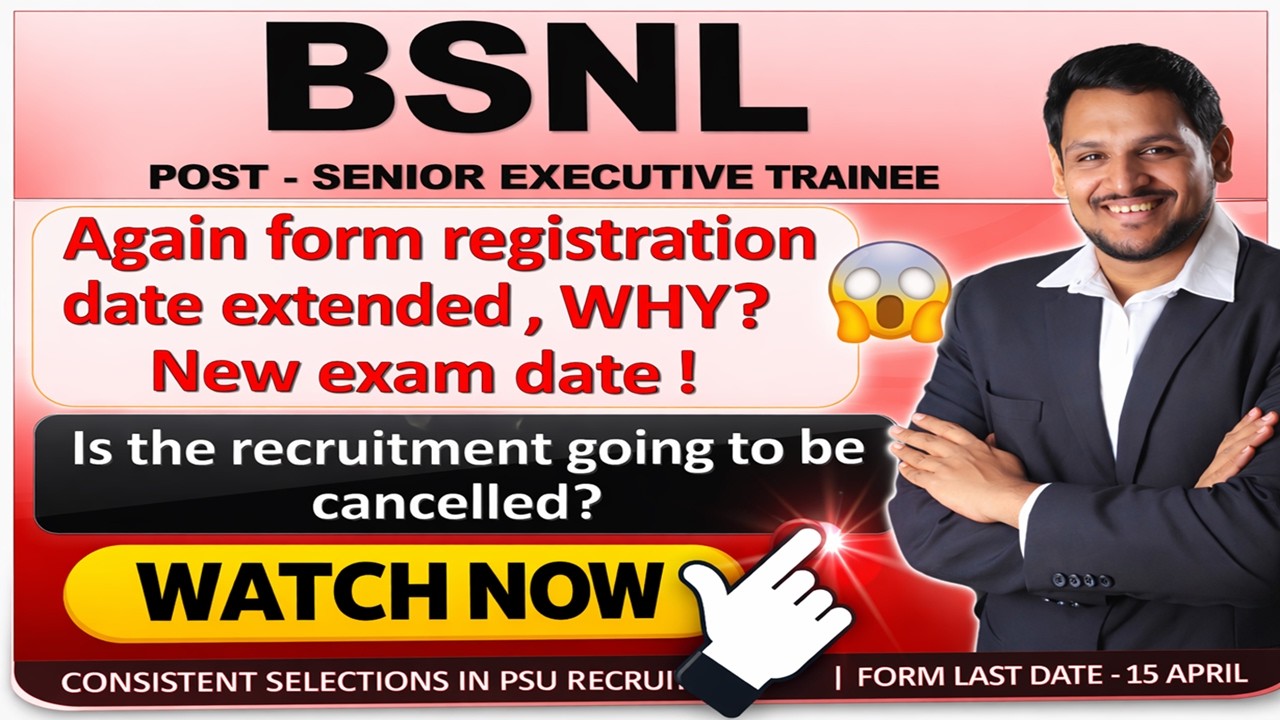 BSNL SET FORM REGISTRATION DATE EXTENDED AGAIN! NEW EXPECTED EXAM DATE & CURRENT ONGOING ISSUES