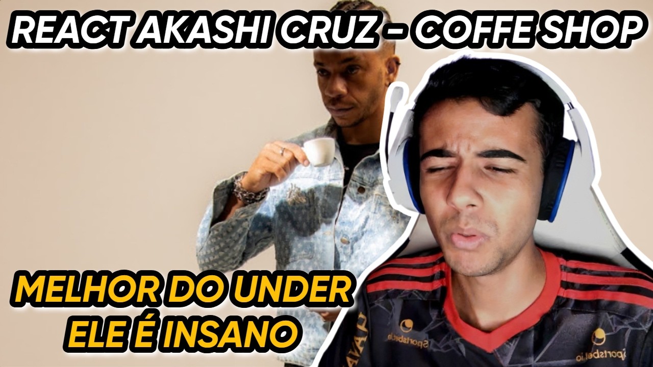 REACT AKASHI CRUZ - COFFE SHOP COMPLETO (ele é insano)