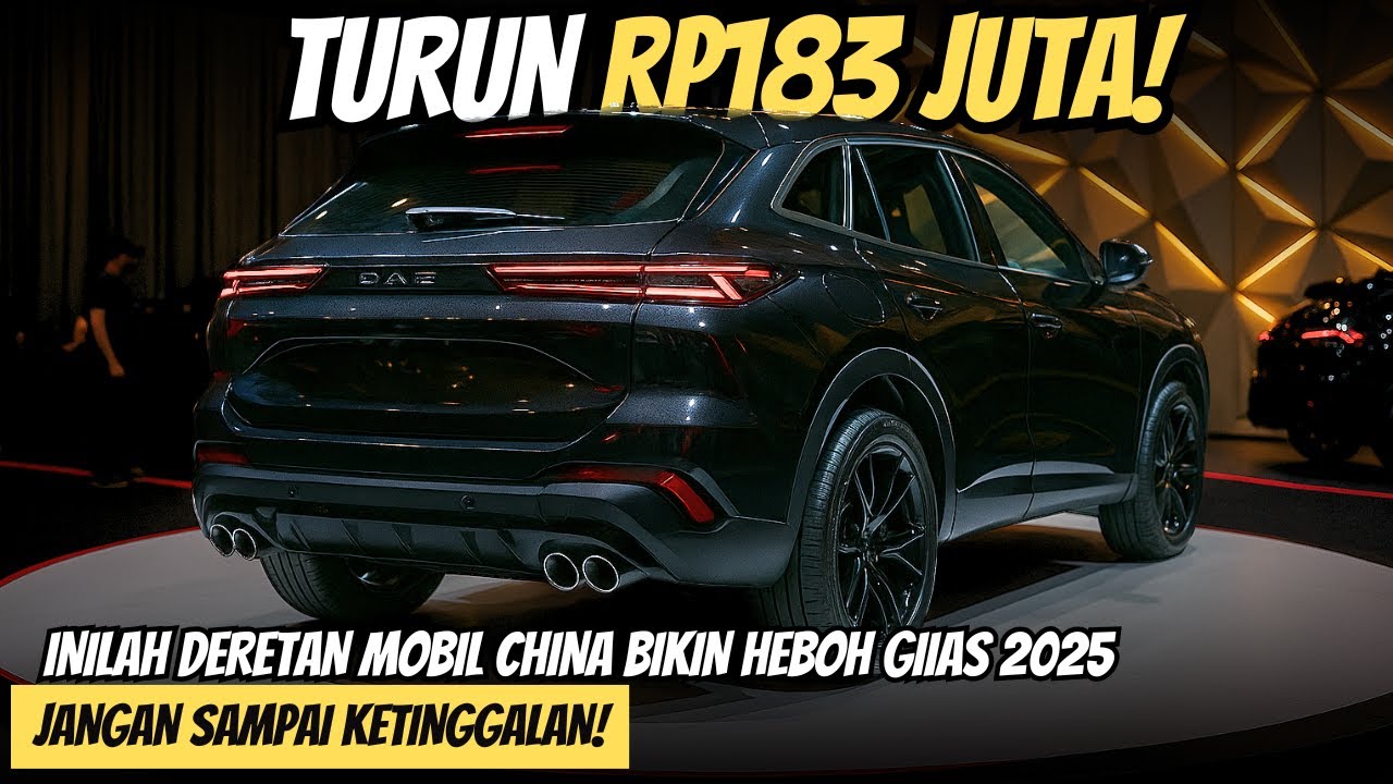 GILA! BANYAK MOBIL CHINA DI GIIAS 2025 DISKON RATUSAN JUTA, BAHKAN MENYENTUH 183 JUTA! | mobil murah