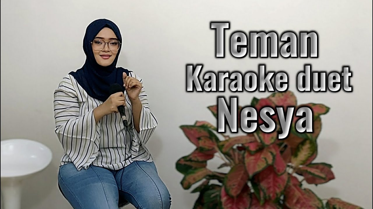 Teman Karaoke duet Nesya @mudahkaraoke
