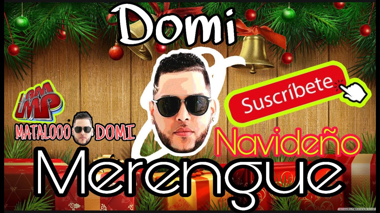 Merengue navide&ntilde;o Mix (DJ DOMI) Exitos De Merengue de navidad.
