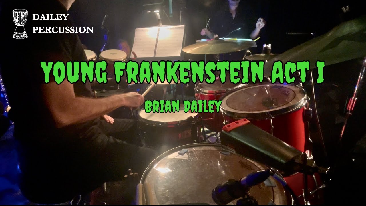Young Frankenstein Act I - Drum Cam