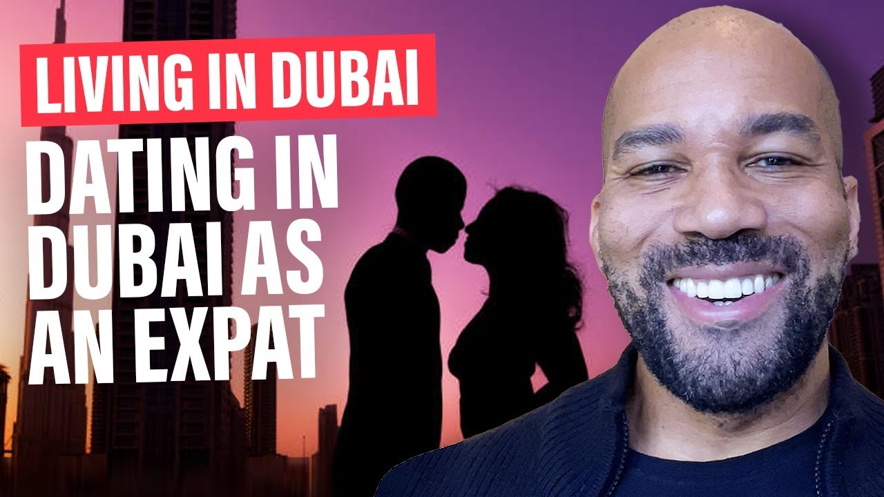 Living in Dubai | Dating In Dubai