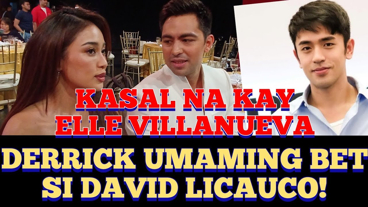 DERRICK MONASTERIO UMAMING SUPER BET SI DAVID LICAUCO! KASAL NA KAY ELLE VILLANUEVA?