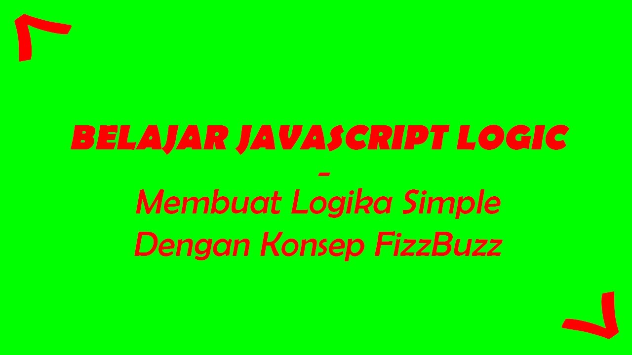Membuat Logika Simple Dengan Konsep FizzBuzz #interviewchallenge #latihan12