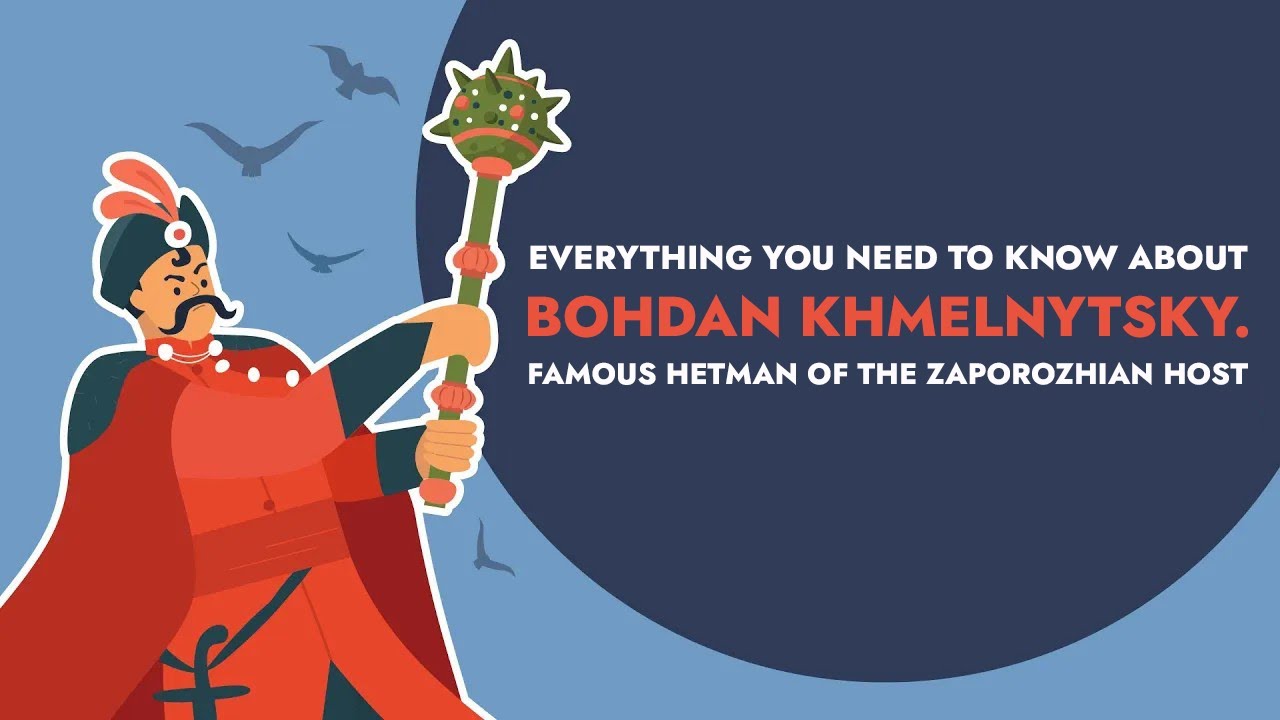 Everything you need to know about Bohdan Khmelnytsky. Famous Hetman of the Zaporozhian Host