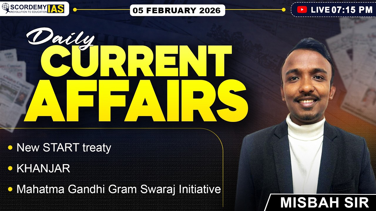 Daily Current Affairs / 05 February/ UPSC & APSC/Misbah Sir/ Scordemy IAS