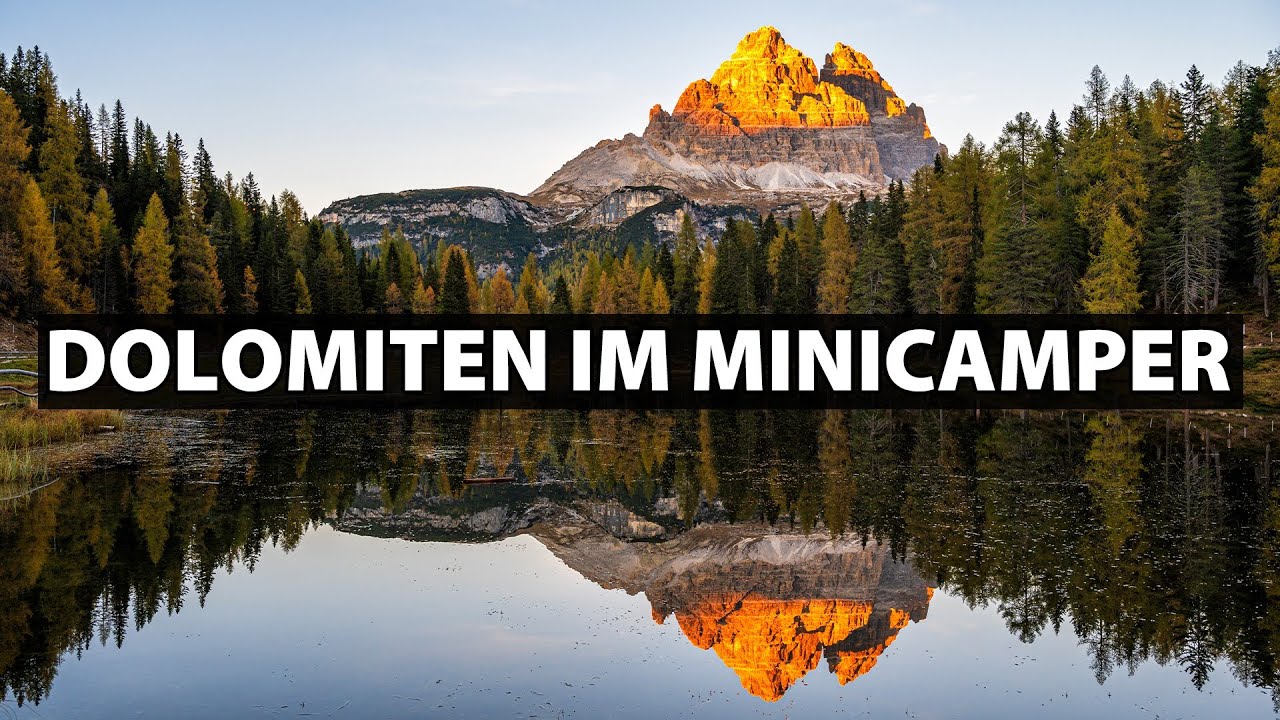 Landschaftsfotografie im Herbst: Minicamper Abenteuer durch die Dolomiten - Re-Release