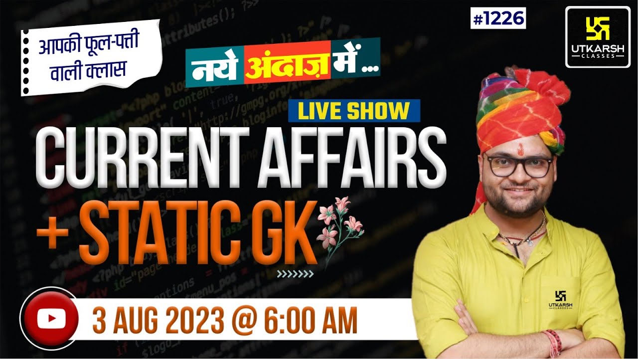 3 August 2023 Current Affairs | Daily Current Affairs (1226)| Important Questions | Kumar Gaurav Sir