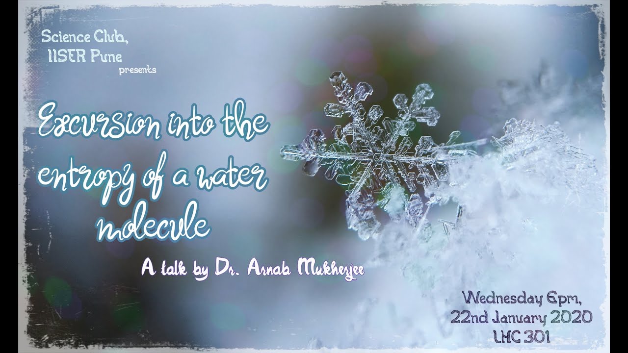 Excursion into the Entropy of a Water Molecule | Dr. Arnab Mukherjee