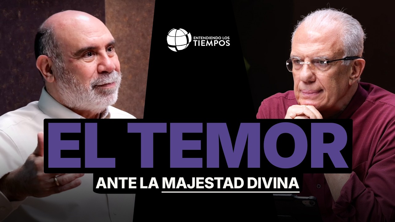 ¿Qué SIGNIFICA realmente TEMER A DIOS? | Entendiendo Los Tiempos | T6-56