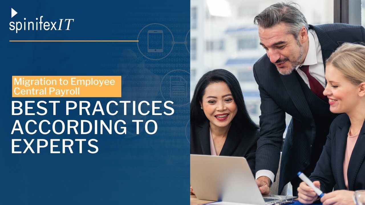 Experts share some best practices and tools to support your Employee Central Payroll migration
