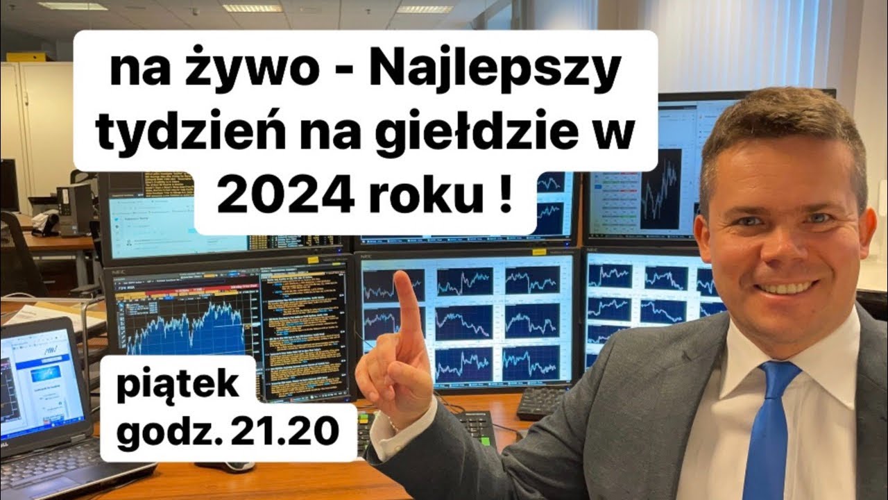 Najlepszy tydzień na giełdzie w 2024 roku !