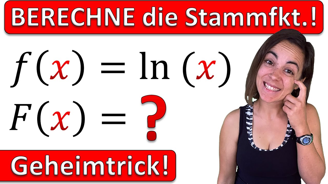 🤯🤯🤯 Diesen TRICK solltest du kennen | Stammfunktion von f(x)=ln(x) herleiten!