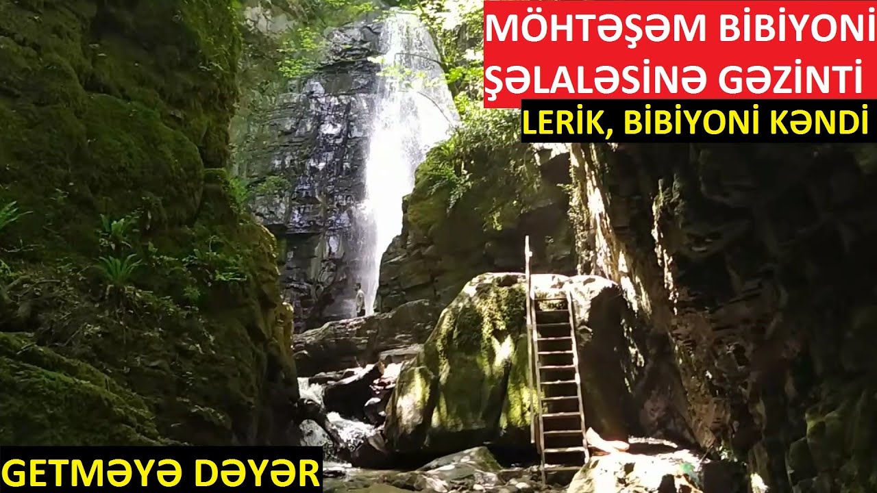 Lerikin Bibiyani/Bibihoni/Bibiyoni kəndindəki möhtəşəm şəlaləyə necə gedib çıxdıq?(Lerikin kəndləri)