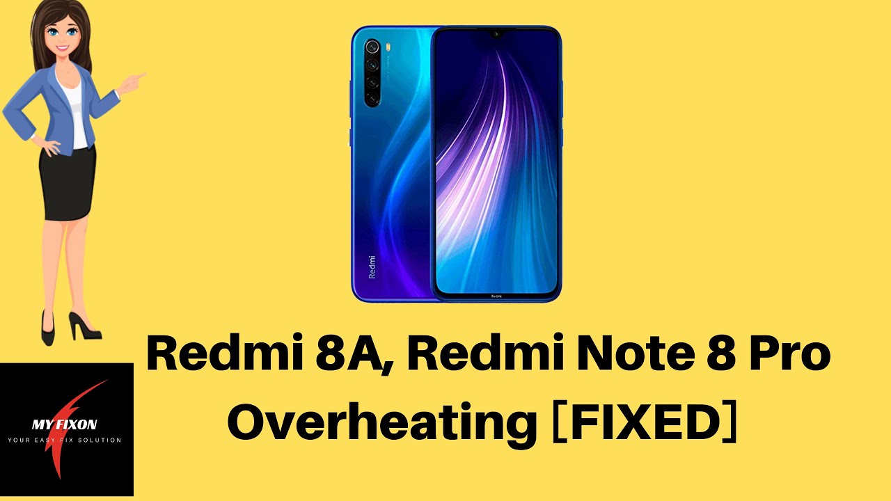 Xiaomi Redmi 8A, Redmi Note 8 Pro Overheating Problem [FIXED]