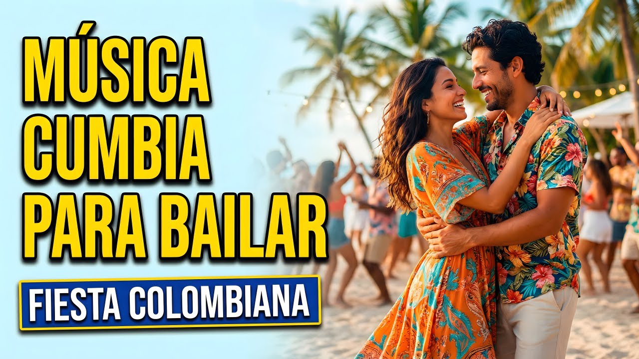 FIESTA CUMBIERA LATINA | Música Cumbia Para Bailar | Cumbias de Fiesta