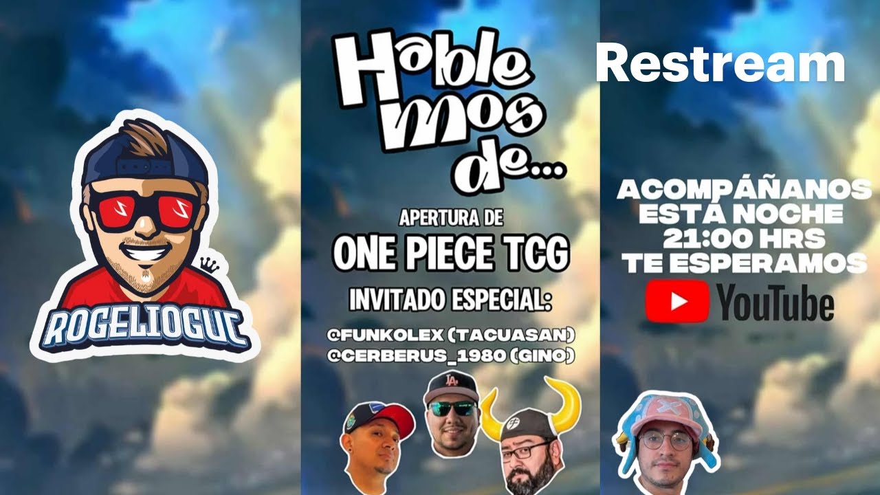 HABLEMOS DE ...  //  ONE PIECE CARD GAME @FUNKOLEX @Mitchpopsgt y Gino Cerberus_1980