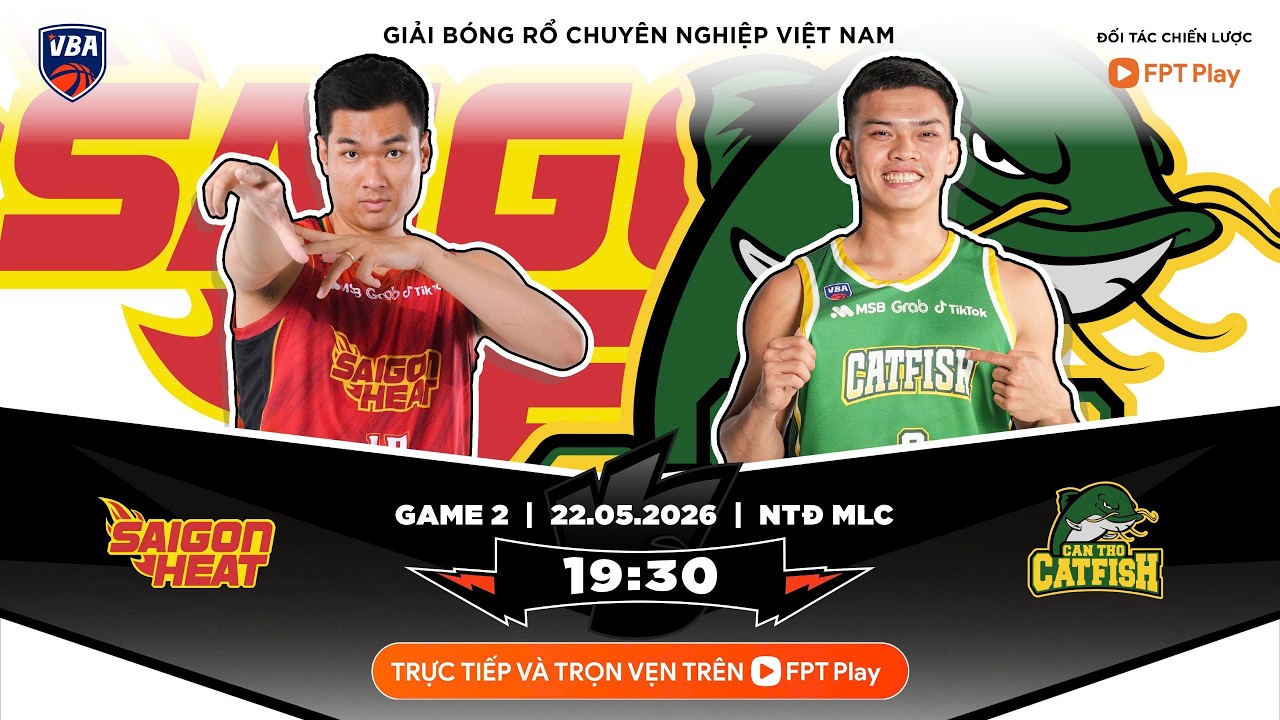 VBA 2026 - GAME 2: Saigon Heat vs Cantho Catfish l 22/05