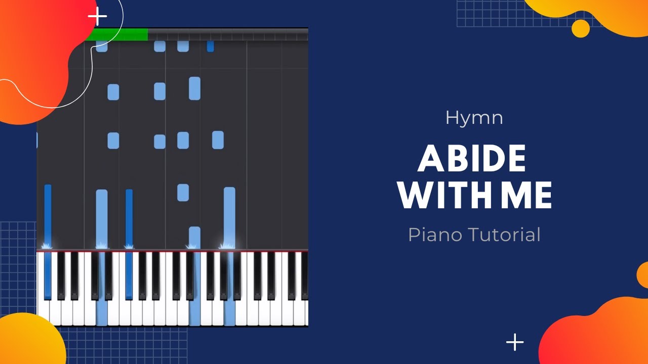 Abide With Me - piano version, Synthesia tutorial