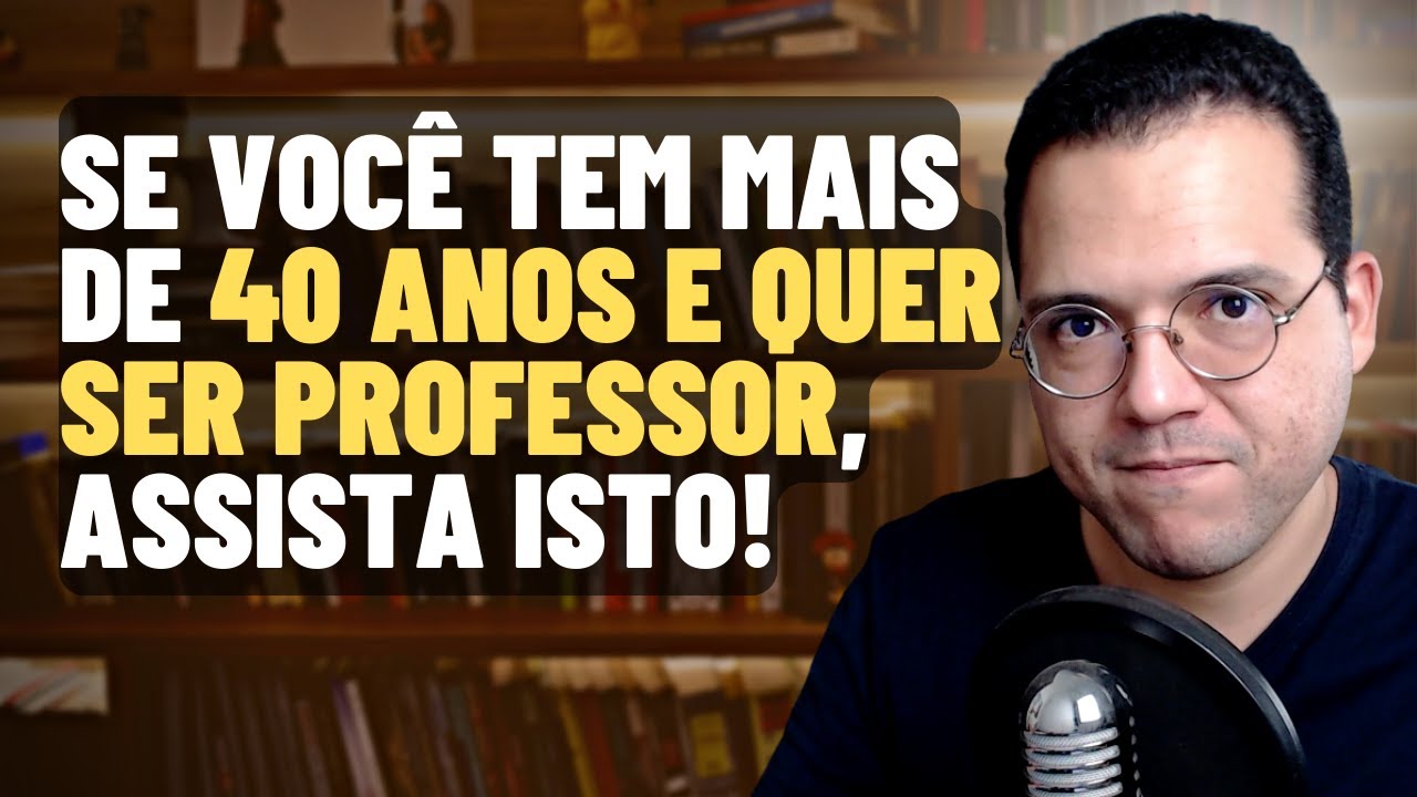 VALE A PENA FAZER LICENCIATURA E SER PROFESSOR DEPOIS DOS 40 ANOS? - Como Escolher Faculdade