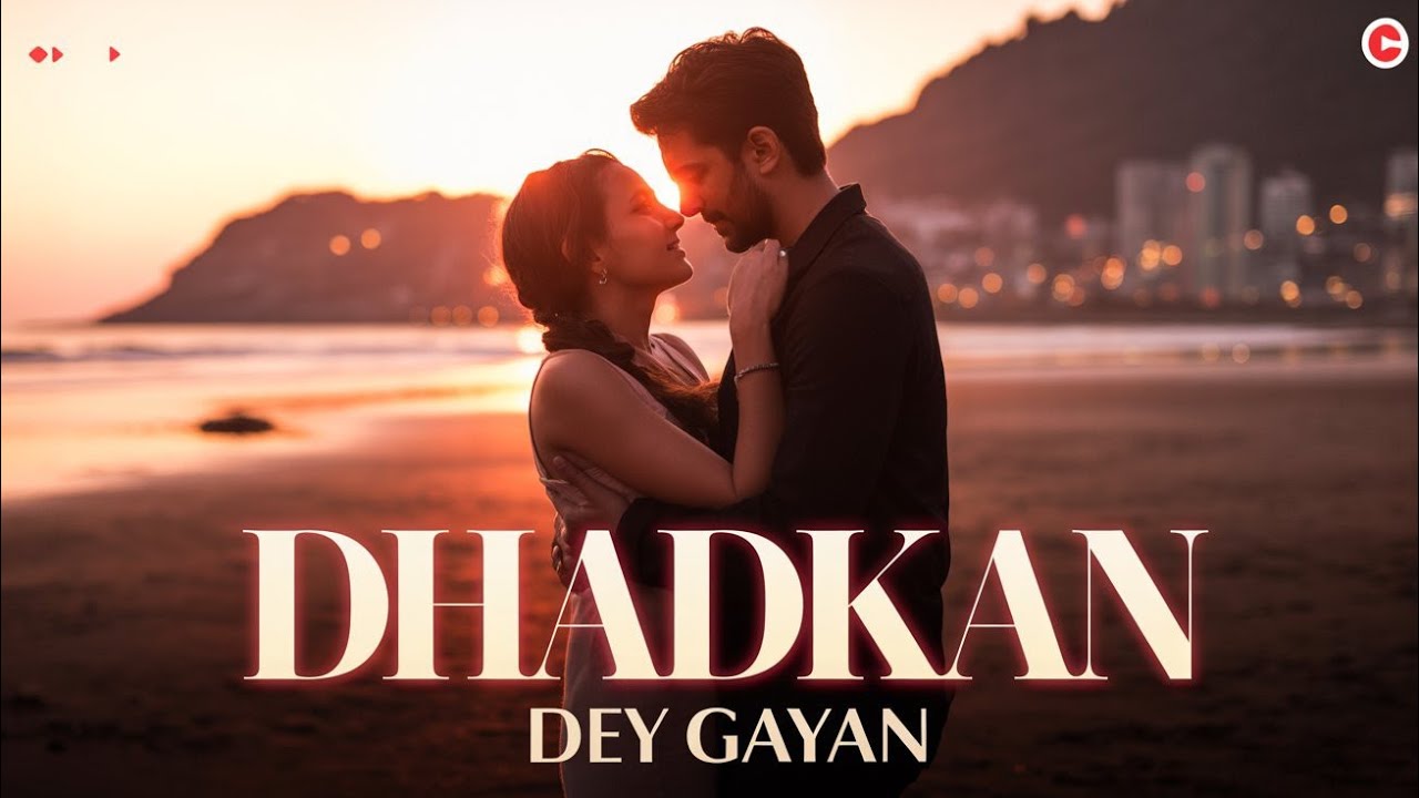DHADKAN | FEELTHELOVE  | TRENDING ROMANTIC SONG 2025 | OFFICIAL MUSIC VIDEO | DEY GAYAN