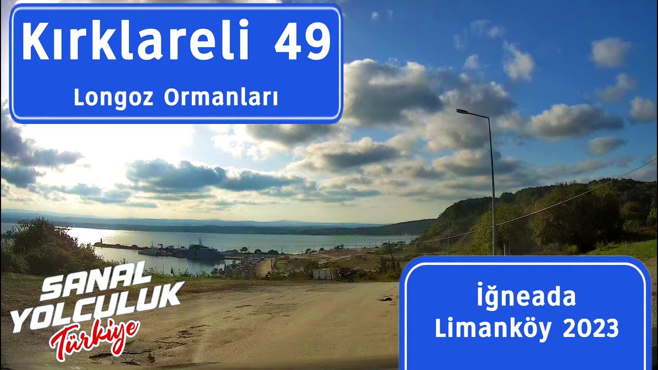 Kırklareli 49: İğneada Limanköy 2023