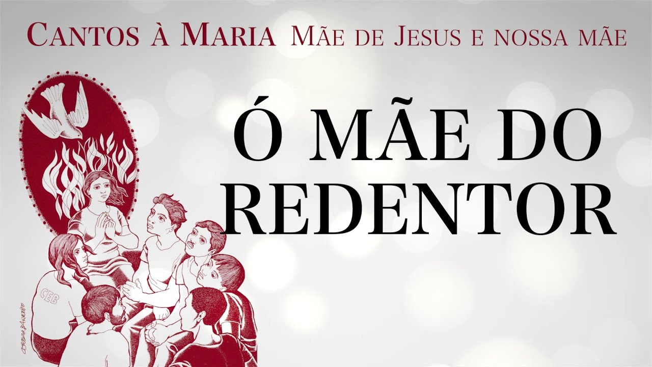 Ó MÃE DO REDENTOR
