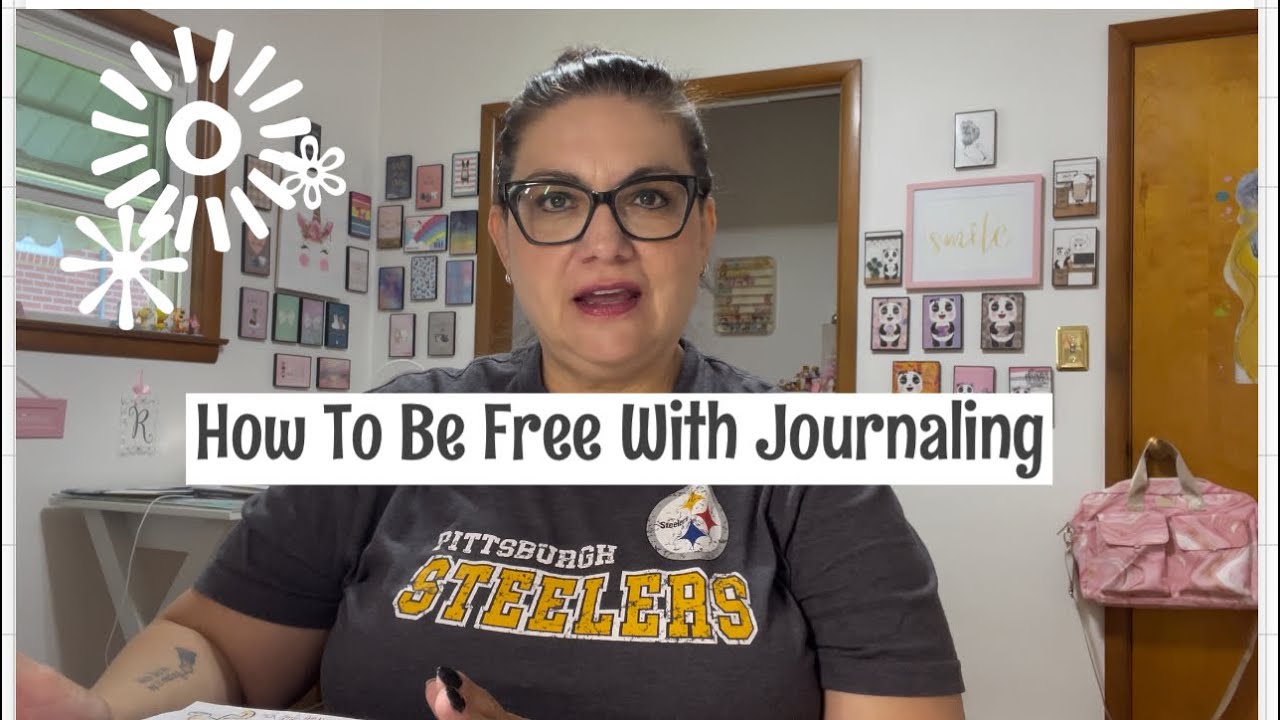 How to be free with Journaling and what I’ve learned over the years.
