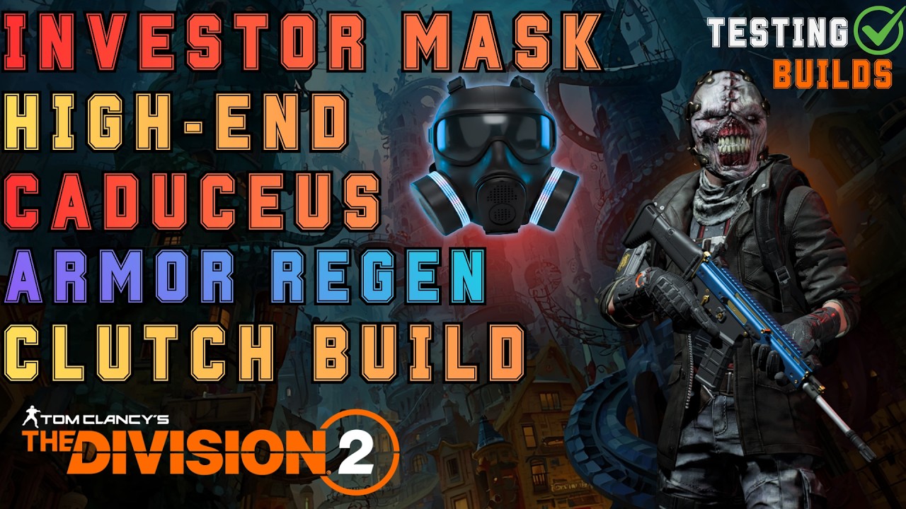 Investor Mask & Caduceus High End Armor Regen DPS Clutch Build with Emperor's Guard - The Division 2