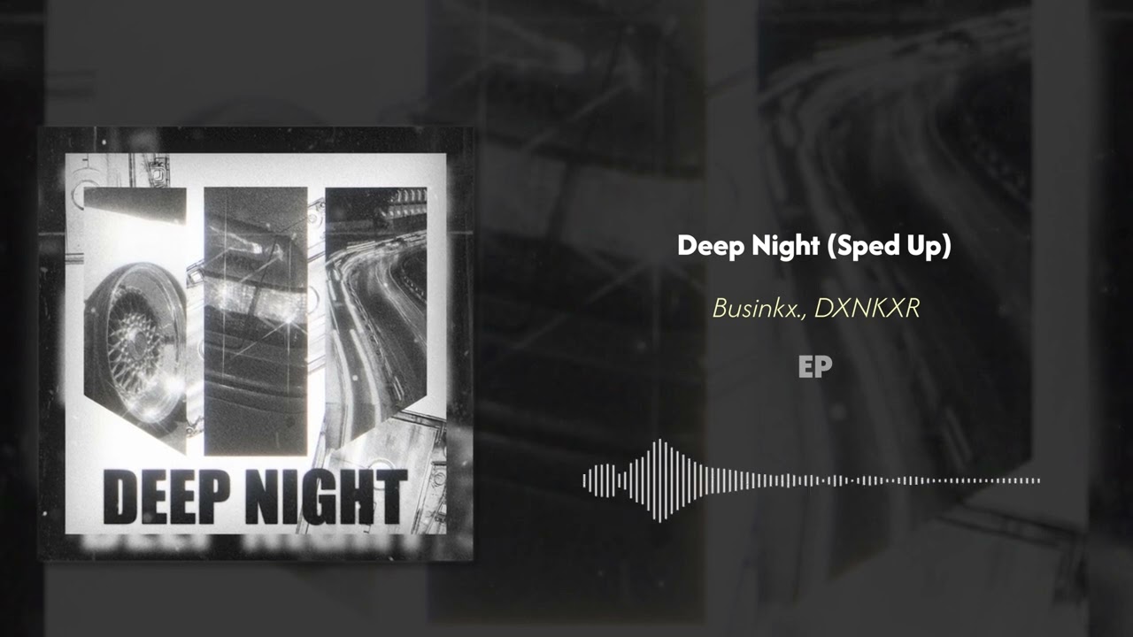 Businkx., DXNKXR - Deep Night
