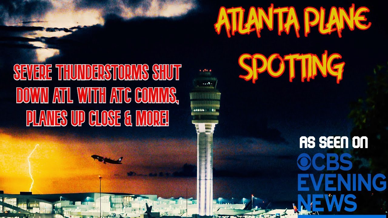 Epic Plane Spotting from Atlanta Hartsfield-Jackson Airport KATL. Severe Storms with ATC. 6/27/2025