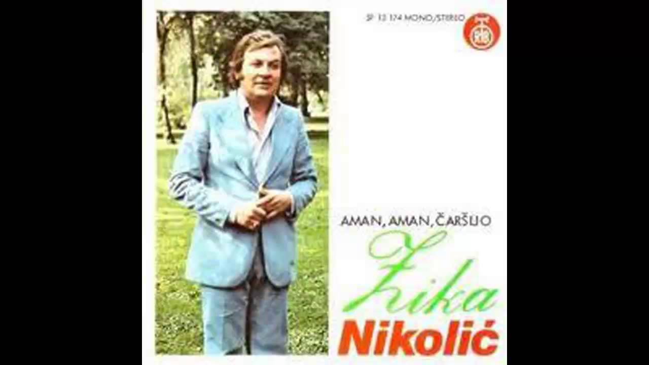 Zika Nikolic - Aman aman carsijo - (Audio 1976) HD