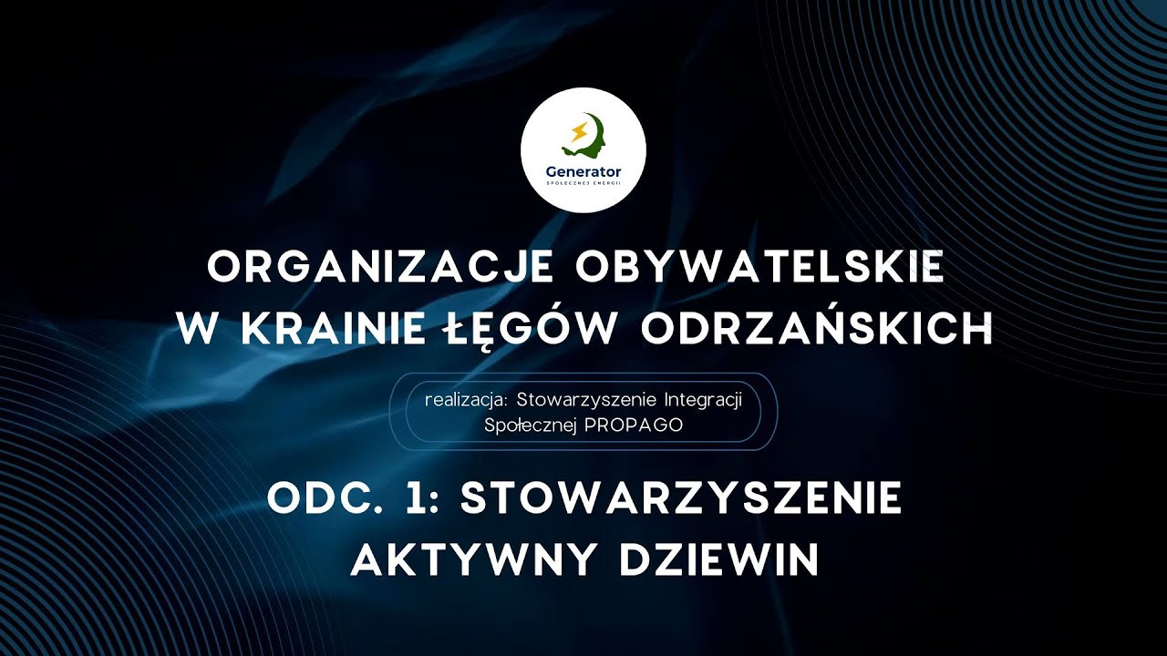 Działalność NGO w Krainie Łęg&oacute;w Odrzańskich 2025: Stowarzyszenie Aktywny Dziewin