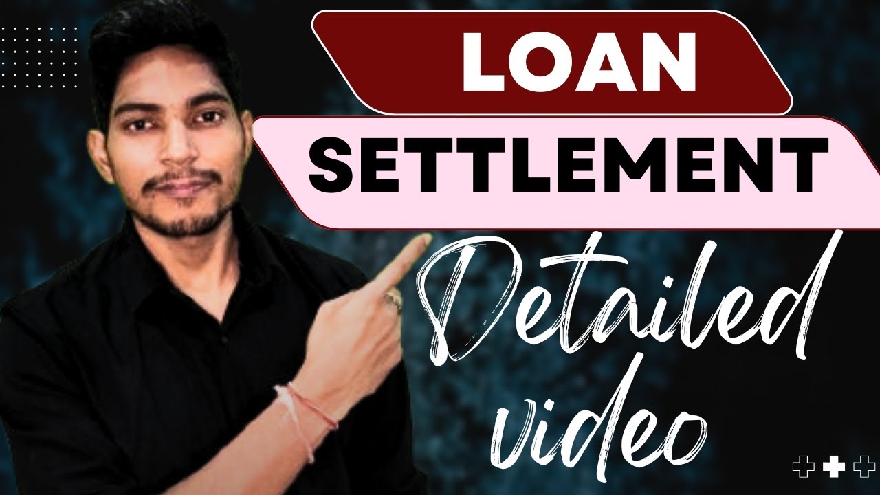 what is loan settlement in Hindi | loan settlement kaise kare |