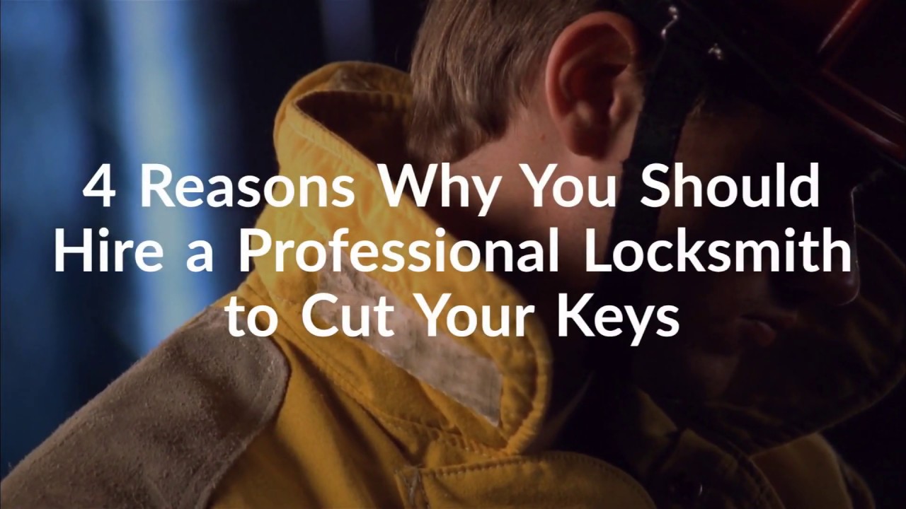 4 Reasons Why You Should Hire a Professional Locksmith to Cut Your Keys