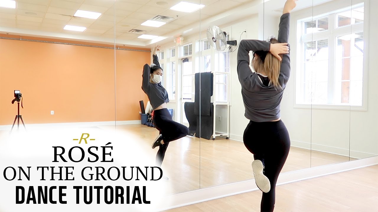 ROS&Eacute; - 'On The Ground' - Lisa Rhee Dance Tutorial