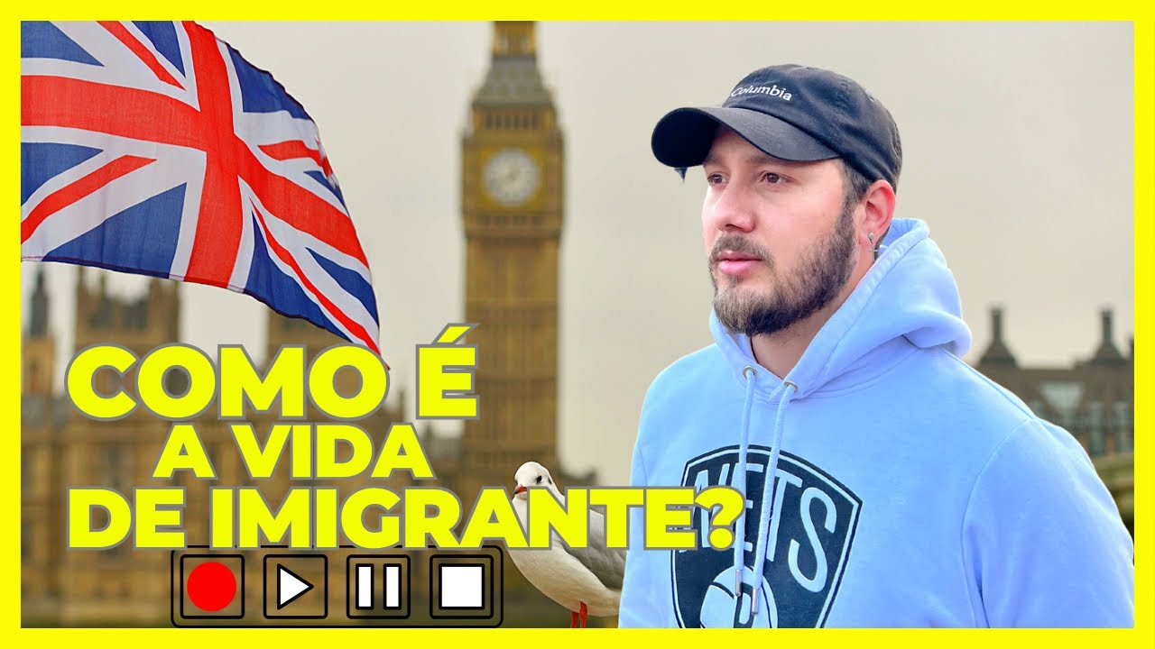 A verdade sobre a vida de imigrante em Londres !
