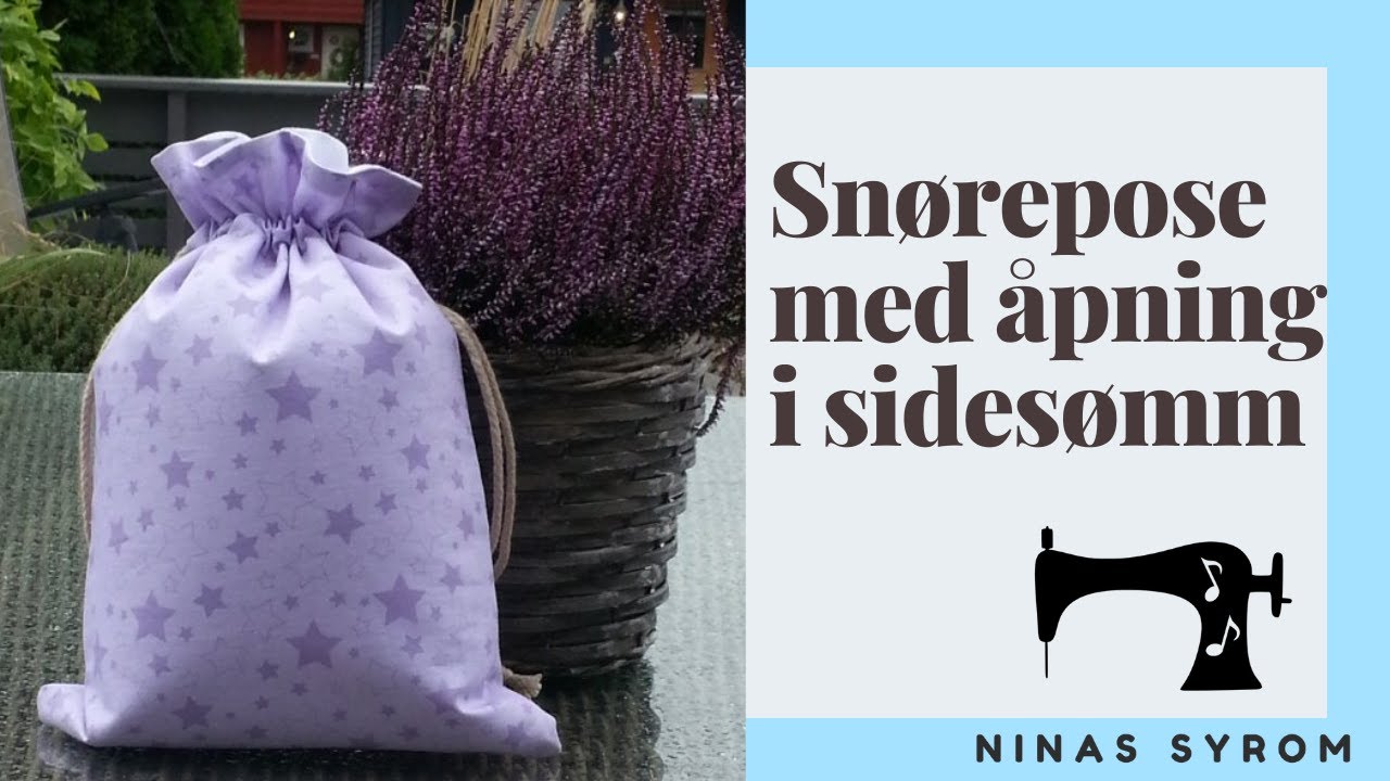 Ninas syrom: Snørepose med åpning i sidesøm