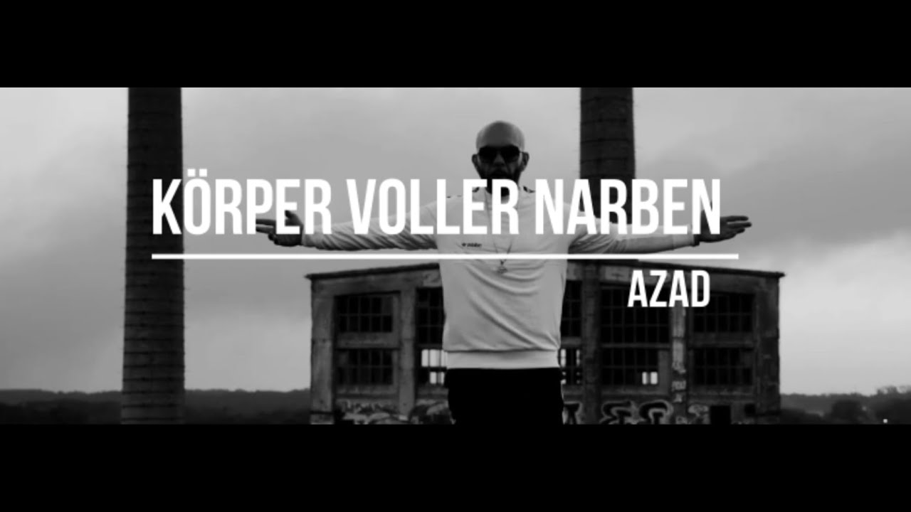 AZAD - KÖRPER VOLLER NARBEN (prod. Carma)
