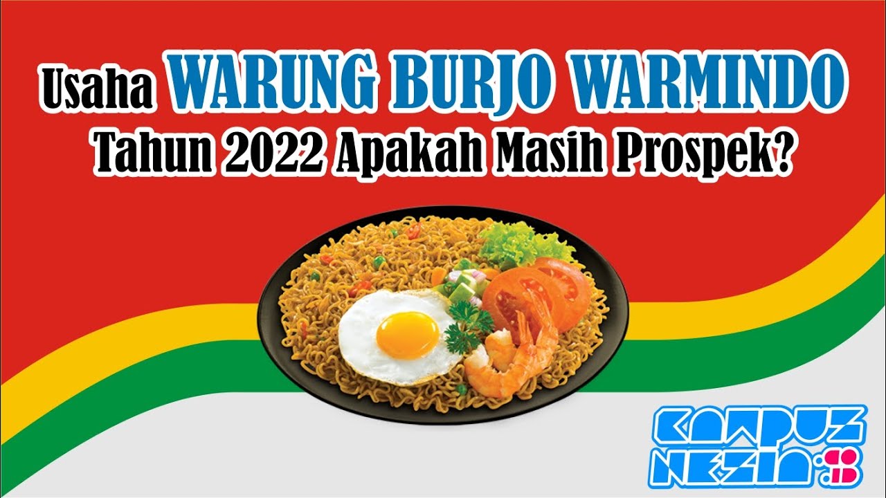 Analisis Usaha Burjo Warmindo Tahun 2022 apakah masih Prospektif? 