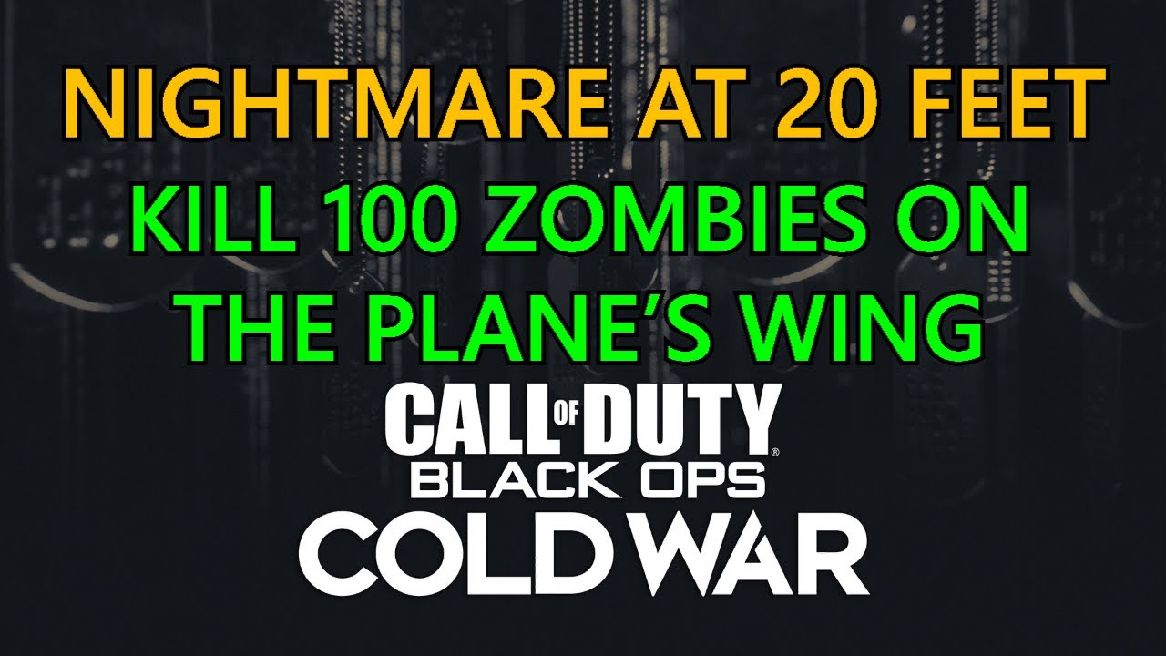 Call Of Duty Black Ops Cold War: Nightmare At 20 Feet Trophy Guide