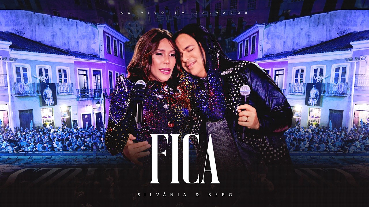 Silvânia e Berg / Duas Paixões - Fica - Ao Vivo em Salvador
